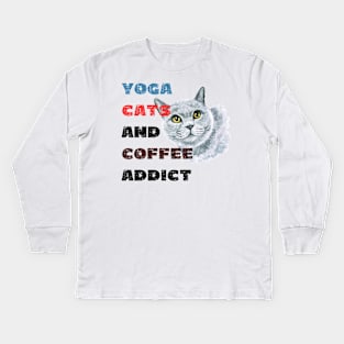 Yoga cats and coffee addict funny quote for yogi Kids Long Sleeve T-Shirt